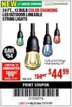 Harbor Freight Coupon 24 FT., 12 BULB COLOR CHANGING LED OUTDOOR LINKABLE STRING LIGHTS Lot No. 56521 Expired: 11/17/19 - $0