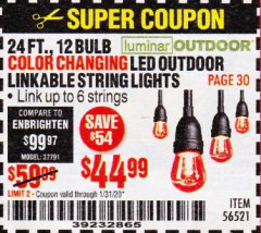 Harbor Freight Coupon 24 FT., 12 BULB COLOR CHANGING LED OUTDOOR LINKABLE STRING LIGHTS Lot No. 56521 Expired: 1/31/20 - $44.99