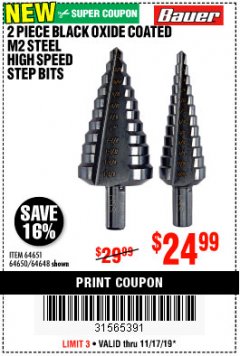 Harbor Freight Coupon 2 PIECE BLACK OXIDE COATED M2 STEEL HIGH SPEED STEP BITS Lot No. 64651/64650/64648 Expired: 11/17/19 - $24.99
