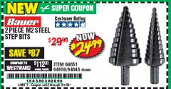 Harbor Freight Coupon 2 PIECE BLACK OXIDE COATED M2 STEEL HIGH SPEED STEP BITS Lot No. 64651/64650/64648 Expired: 3/7/20 - $24.99