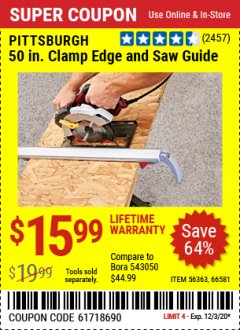 Harbor Freight Coupon 50 CLAMP EDGE AND SAW GUIDE Lot No. 56363, 66581 Expired: 12/3/20 - $15.99