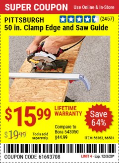 Harbor Freight Coupon 50 CLAMP EDGE AND SAW GUIDE Lot No. 56363, 66581 Expired: 12/3/20 - $15.99