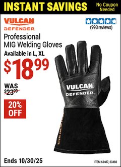 Harbor Freight Coupon VULCAN DEFENDER PROFESSIONAL MIG WELDING GLOVES Lot No. 63487/63488 EXPIRES: 10/30/25 - $18.99