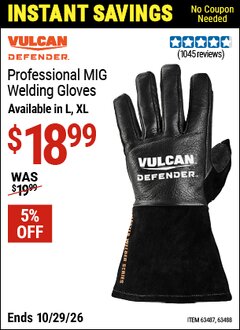 Harbor Freight Coupon VULCAN DEFENDER PROFESSIONAL MIG WELDING GLOVES Lot No. 63487/63488 Valid Thru: 10/29/26 - $18.99