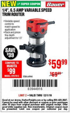 Harbor Freight Coupon BAUER 1/4", 6.5 AMP VARIABLE SPEED TRIM ROUTER Lot No. 64944 Expired: 12/1/19 - $59.99