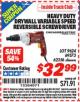 Harbor Freight ITC Coupon HEAVY DUTY VARIABLE SPEED REVERSIBLE DRYWALL SCREWDRIVER Lot No. 9624/62356/69573 Expired: 4/30/16 - $32.99