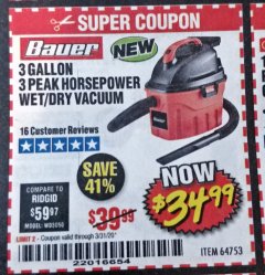 Harbor Freight Coupon BAUER 3 GALLON WET/DRY VACUUM Lot No. 64753 Expired: 3/31/20 - $34.99