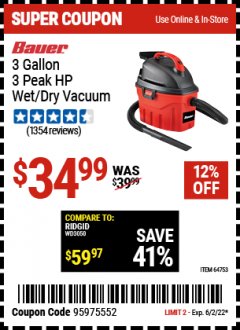 Harbor Freight Coupon BAUER 3 GALLON WET/DRY VACUUM Lot No. 64753 Expired: 6/2/22 - $34.99