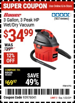 Harbor Freight Coupon BAUER 3 GALLON WET/DRY VACUUM Lot No. 64753 Expired: 1/22/23 - $34.99