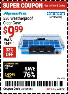 Harbor Freight Coupon 550 APACHE WEATHERPROOF CLEAR CASE Lot No. 56378 Expired: 4/11/24 - $9.99