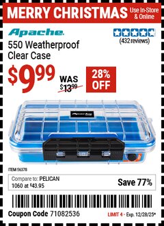 Harbor Freight Coupon APACHE 550 WEATHERPROOF CLEAR CASE Lot No. 56378 Valid Thru: 12/28/25 - $9.99