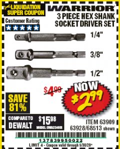 Harbor Freight Coupon 3 PIECE HEX SHANK SOCKET DRIVER SET Lot No. 63909/63928/68513 Expired: 6/30/20 - $2.99