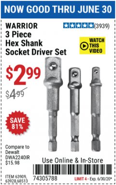 Harbor Freight Coupon 3 PIECE HEX SHANK SOCKET DRIVER SET Lot No. 63909/63928/68513 Expired: 6/30/20 - $2.99