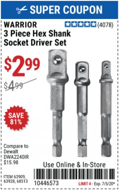 Harbor Freight Coupon 3 PIECE HEX SHANK SOCKET DRIVER SET Lot No. 63909/63928/68513 Expired: 7/5/20 - $2.99