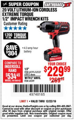 Harbor Freight Coupon 20 VOLT LITHIUM-ION CORDLESS EXTREME TORQUE 1/2" IMPACT WRENCH KIT Lot No. 63537/64195/63852/64349 Expired: 12/22/19 - $229.99