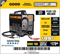 Harbor Freight Coupon CHICAGO ELECTRIC FLUX 125 WELDER Lot No. 63583/63582 Expired: 3/8/20 - $99.99
