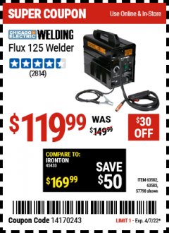 Harbor Freight Coupon CHICAGO ELECTRIC FLUX 125 WELDER Lot No. 63583/63582 Expired: 4/7/22 - $119