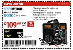 Harbor Freight Coupon CHICAGO ELECTRIC FLUX 125 WELDER Lot No. 63583/63582 Expired: 1/8/23 - $109.99