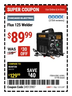 Harbor Freight Coupon CHICAGO ELECTRIC FLUX 125 WELDER Lot No. 63583, 63582 Expired: 1/21/24 - $89.99