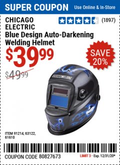 Harbor Freight Coupon CHICAGO ELECTRIC WELDING BLUE DESIGN AUTO-DARKENING WELDING HELMET Lot No. 61610/63122/91214 Expired: 12/31/20 - $39.99
