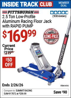 Harbor Freight Coupon PITTSBURGH 2.5 TON LOW-PROFILE ALUMINUM RACING FLOOR JACK WITH RAPID PUMP Lot No. 64543/64553 Valid: 12/31/69 - 2/26/26 - $169.99