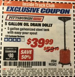 Harbor Freight ITC Coupon 5 GALLON OIL DRAIN DOLLY Lot No. 90582 Expired: 5/31/19 - $39.99