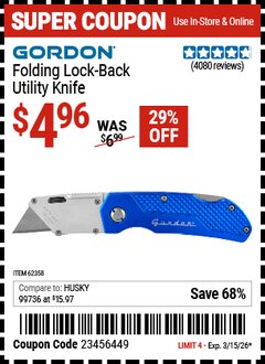 Harbor Freight Coupon GORDON FOLDING LOCK-BACK UTILITY KNIFE Lot No. 62156/56917/62358 Expired: 3/15/26 - $4.96