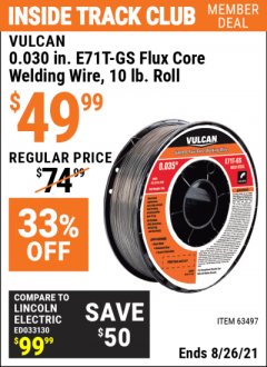 Harbor Freight ITC Coupon FLUX CORE WELDING WIRE 10 LB ROLL Lot No. 63494, 63497 Expired: 8/26/21 - $49.99