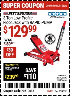 Harbor Freight Coupon HEAVY DUTY 3 TON LOW PROFILE STEEL FLOOR JACK Lot No. 56618/56619/56620/56617 Expired: 5/14/23 - $129.99