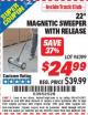 Harbor Freight ITC Coupon 22 IN. MAGNETIC FLOOR SWEEPER WITH RELEASE Lot No. 98399 Expired: 8/31/15 - $24.99