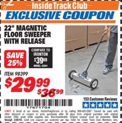 Harbor Freight ITC Coupon 22 IN. MAGNETIC FLOOR SWEEPER WITH RELEASE Lot No. 98399 Expired: 2/28/19 - $29.99