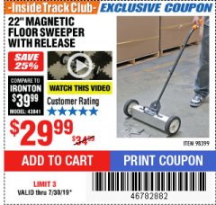 Harbor Freight ITC Coupon 22 IN. MAGNETIC FLOOR SWEEPER WITH RELEASE Lot No. 98399 Expired: 7/30/19 - $29.99
