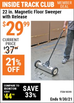 Harbor Freight ITC Coupon 22 IN. MAGNETIC FLOOR SWEEPER WITH RELEASE Lot No. 98399 Expired: 9/30/21 - $29.99