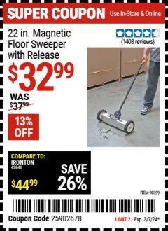 Harbor Freight Coupon 22" MAGNETIC FLOOR SWEEPER WITH RELEASE Lot No. 98399 Valid Thru: 3/7/24 - $32.99