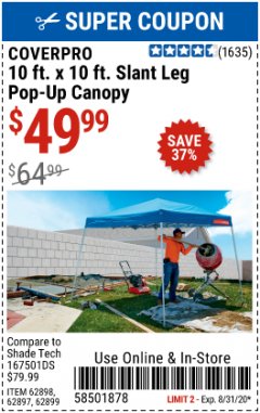 Harbor Freight Coupon 10 FT X 10 FT SLANT LEG POP-UP CANOPY Lot No. 62384/62898/62897/62899 Expired: 8/31/20 - $49.99