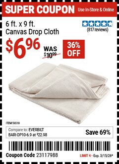 Harbor Freight Coupon 6 X 9 CANVAS DROP CLOTH Lot No. 56510 Expired: 3/15/26 - $6.96