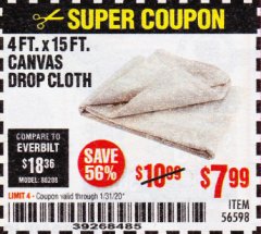 Harbor Freight Coupon 4FT. X 12FT. CANVAS DROP CLOTH Lot No. 56598 Expired: 1/31/20 - $7.99