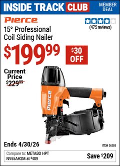 Harbor Freight Coupon PIERCE 15&deg; PROFESSIONAL COIL SIDING NAILER Lot No. 56388 Valid: 12/31/69 - 4/30/26 - $199.99