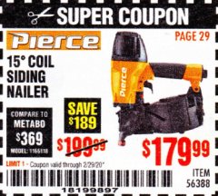 Harbor Freight Coupon PIERCE 15° PROFESSIONAL COIL SIDING NAILER Lot No. 56388 Expired: 2/29/20 - $179.99