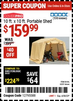 Harbor Freight Coupon 10 FT. X 10 FT. PORTABLE SHED Lot No. 56184/63297 Expired: 4/30/23 - $159.99