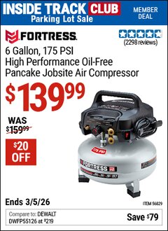 Harbor Freight ITC Coupon FORTRESS 6 GALLON, 175 PSI HIGH PERFORMANCE OIL-FREE PANCAKE JOBSITE AIR COMPRESSOR Lot No. 56829 Expired: 3/5/26 - $139.99