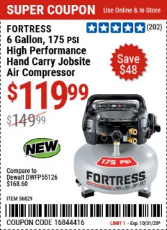 Harbor Freight Coupon FORTRESS 6 GALLON, 175 PSI OIL-FREE AIR COMPRESSOR Lot No. 56628/56829 Expired: 10/31/20 - $119.99