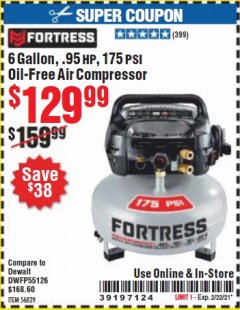 Harbor Freight Coupon FORTRESS 6 GALLON, 175 PSI OIL-FREE AIR COMPRESSOR Lot No. 56628/56829 Expired: 2/22/21 - $129.99