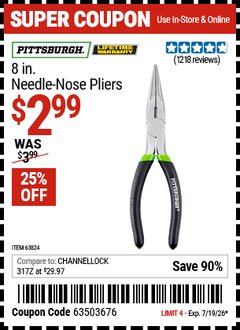 Harbor Freight Coupon PITTSBURGH 8 IN. NEEDLE-NOSE PLIERS Lot No. 63824 Expired: 7/19/26 - $2.99