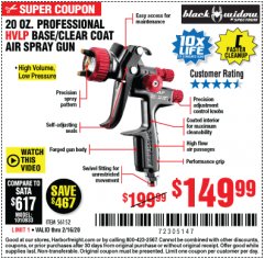 Harbor Freight Coupon 20 OZ. PROFESSIONAL HVLP BASE/CLEAR COAT AIR SPRAY GUN Lot No. 56152 Expired: 2/16/20 - $149.99