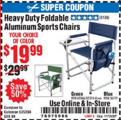 Harbor Freight Coupon HEAVY DUTY FOLDABLE ALUMINUM SPORTS CHAIRS Lot No. 56719/63066/62314 Expired: 11/13/20 - $19.99