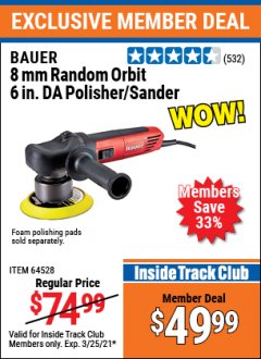 Harbor Freight ITC Coupon 6", 5.7 AMP VARIABLE SPEED DUAL ACTION POLISHER Lot No. 64529/64528 Expired: 3/25/21 - $49.99