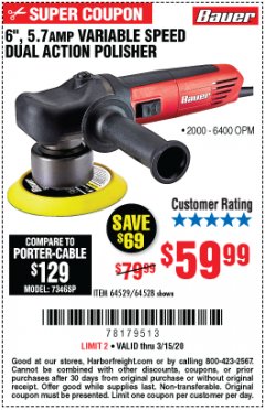 Harbor Freight Coupon 6", 5.7 AMP VARIABLE SPEED DUAL ACTION POLISHER Lot No. 64529/64528 Expired: 3/15/20 - $59.99