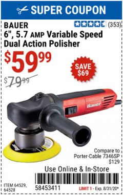 Harbor Freight Coupon 6", 5.7 AMP VARIABLE SPEED DUAL ACTION POLISHER Lot No. 64529/64528 Expired: 8/31/20 - $59.99