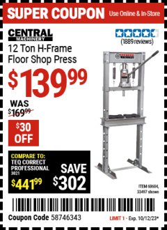 Harbor Freight Coupon 12 TON INDUSTRIAL HEAVY DUTY FLOOR SHOP PRESS Lot No. 33497/60604 Expired: 10/12/23 - $139.99